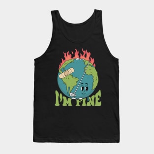 Earth Day I’m Fine Save The Planet Love your mother earth Tank Top